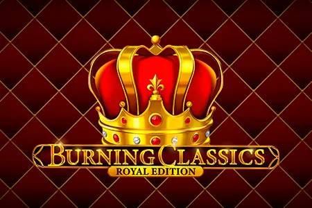 Burning Classics: Royal Edition