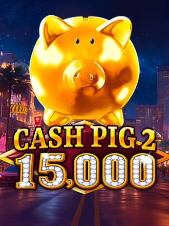 Cash Pig 2 15,000