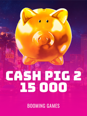 Cash Pig 2 15,000