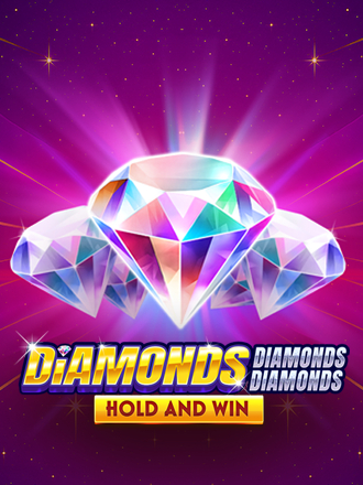Diamonds Diamonds Diamonds Hold and Win