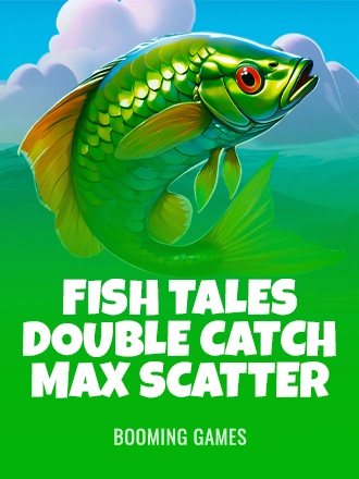 Fish Tales: Double Catch Max Scatter
