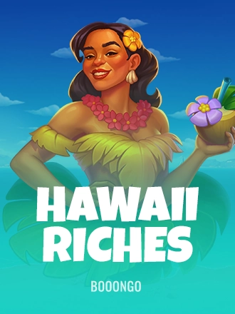 Hawaii Riches