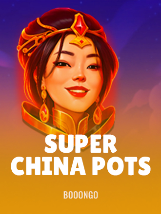 Super China Pots