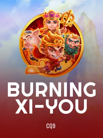 Burning Xi-You
