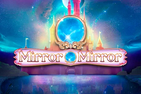 Mirror Mirror