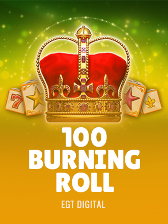 100 Burning Roll