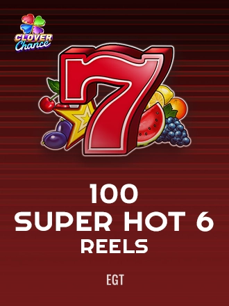 100 Super Hot 6 Reels