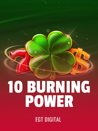 10 Burning Power
