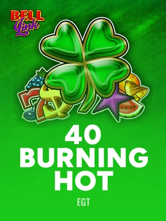 40 Burning Hot Bell Link