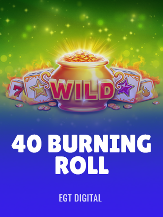 40 Burning Roll