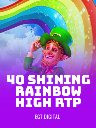40 Shining Rainbow High RTP