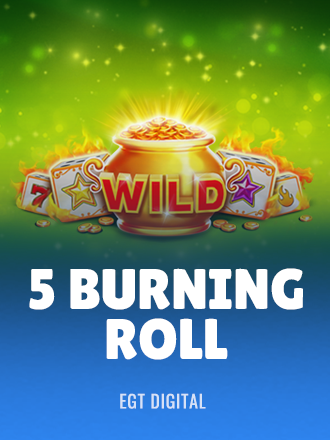 5 Burning Roll