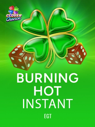 Burning Hot Instant