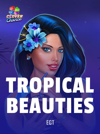 Tropical Beauties