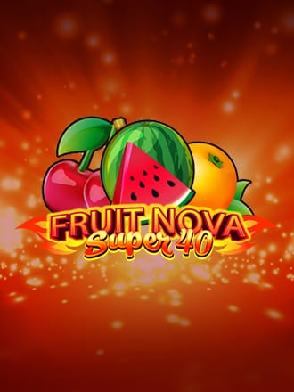 Fruit Super Nova 40