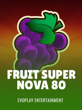 Fruit Super Nova 80