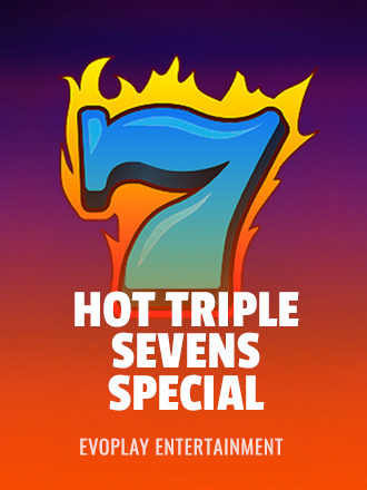Hot Triple Sevens Special