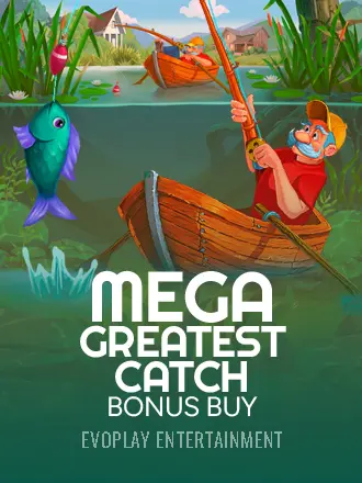 Mega Greatest Catch Bonus Buy