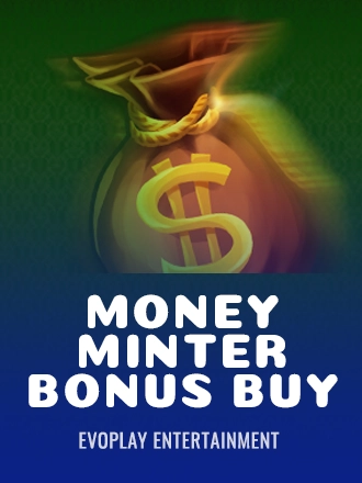 Money Minter Bonus Buy