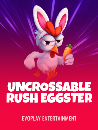 Uncrossable Rush Eggster