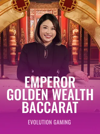 Emperor Golden Wealth Baccarat