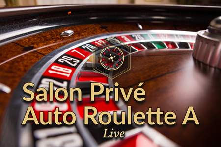 Salon Privé Auto-Roulette A
