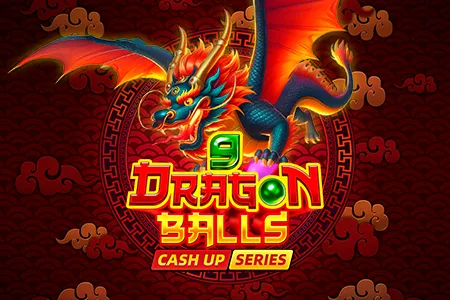 9 Dragon Balls: Cash Up