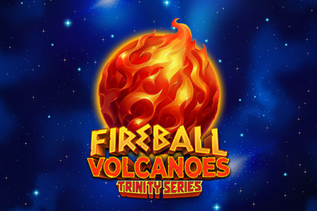 Fireball Volcanoes: Trinity Series