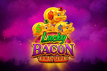 Lucky Bacon: Trinity Series