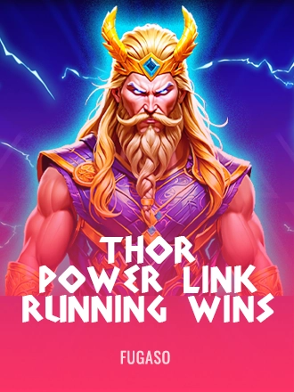 Thor Power Link: Running Wins