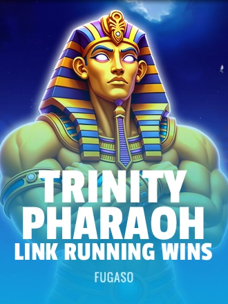 Trinity Pharaoh Link: Running Wins