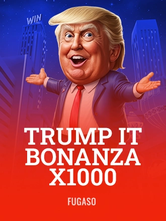Trump It Bonanza X1000