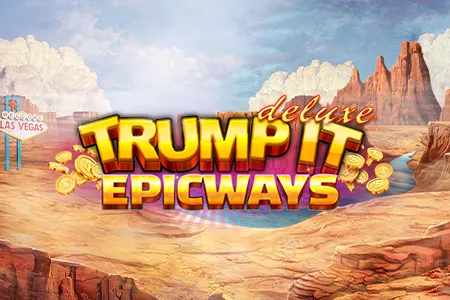 Trump It Deluxe EPICWAYS