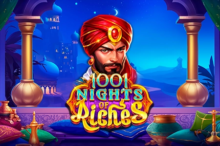 1001 Nights of Riches
