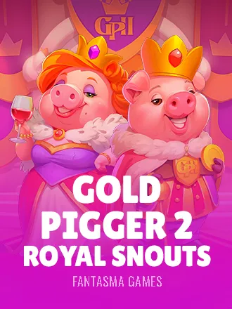 Gold Pigger 2 Royal Snouts