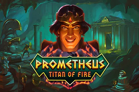 Prometheus Titan of Fire