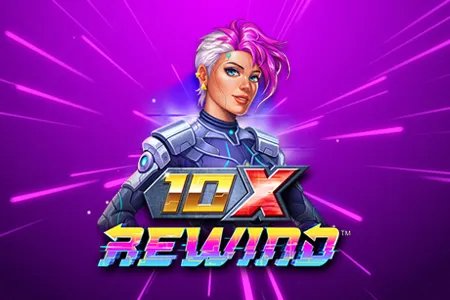 10X Rewind