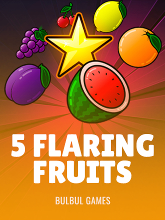 5 Flaring Fruits