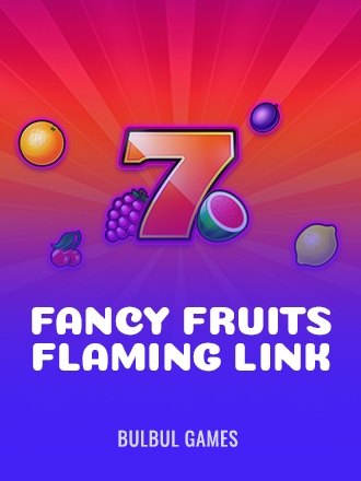 Fancy Fruits Flaming Link