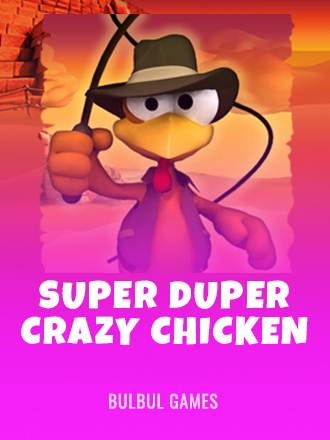 Super Duper Crazy Chicken