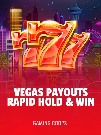 Vegas Payouts Rapid Hold & Win