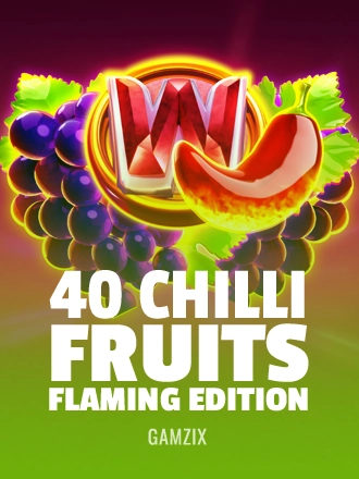 40 Chilli Fruits Flaming Edition