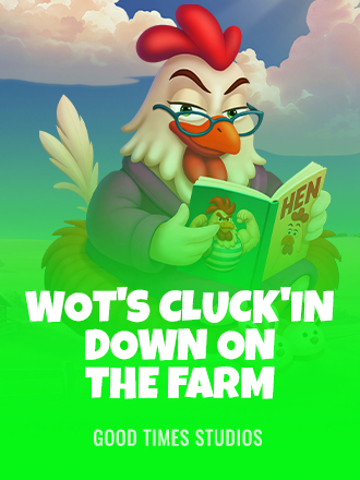 Wot's Cluck'in Down on the farm