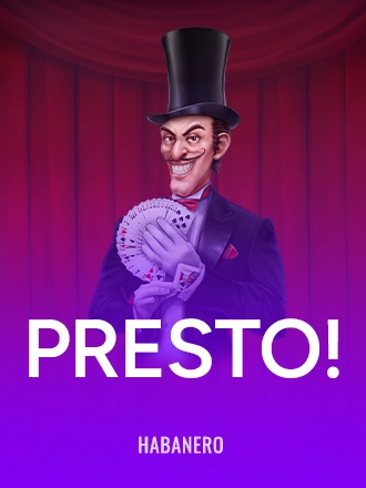 Presto!