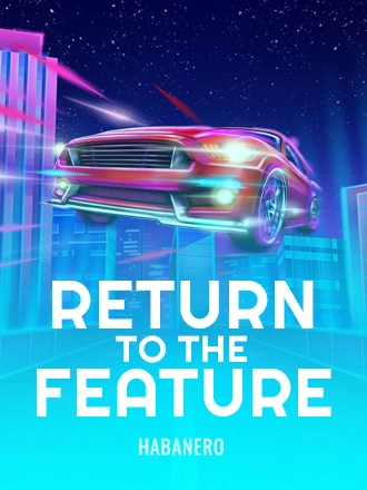 Return To The Feature