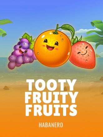 Tooty Fruity Fruits