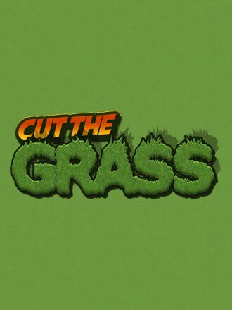 Cut the Grass