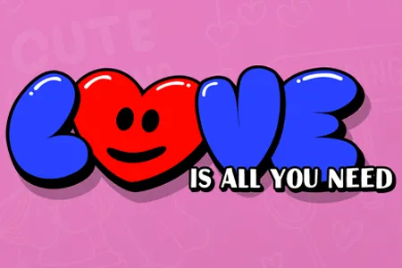 LOVE is all you need