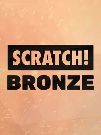 SCRATCH! Bronze