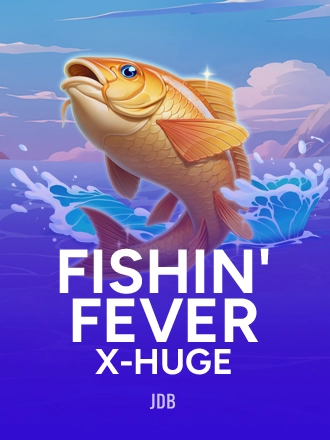 Fishin' Fever X-Huge